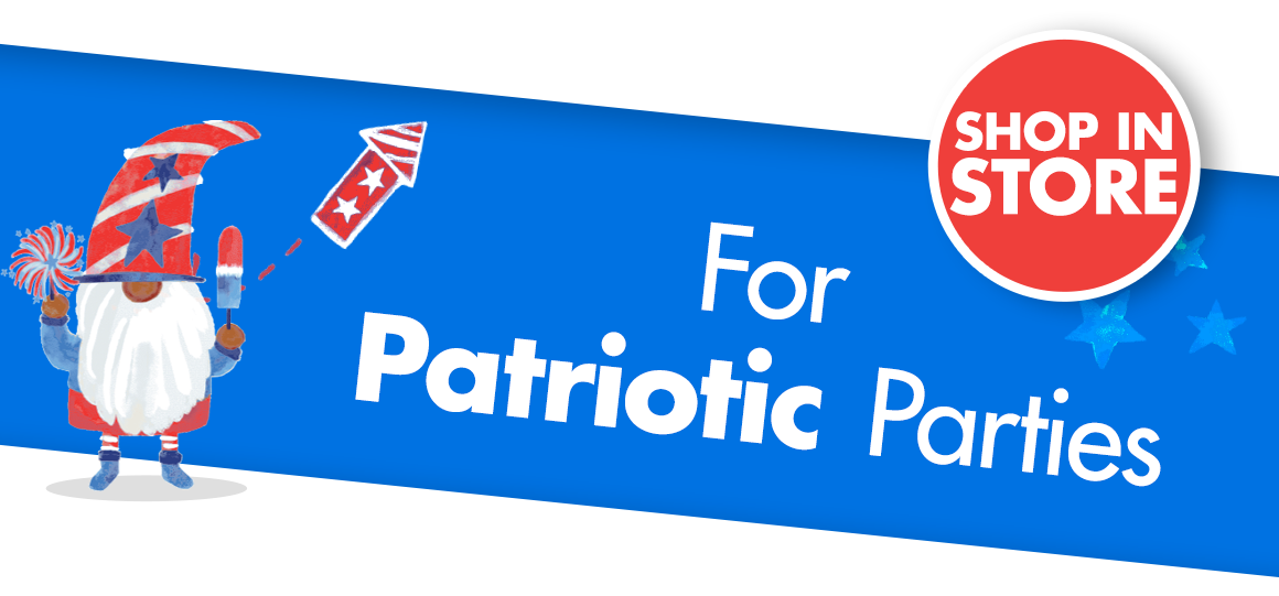 "Shop in Store. For Patriotic Parties"
