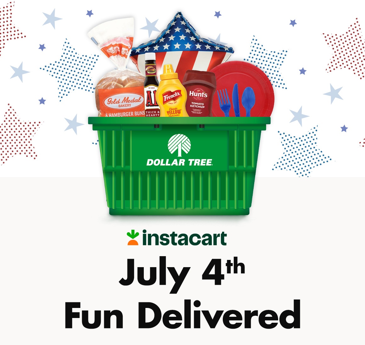 “July 4th Fun Delivered. Shop with Instacart” and a Dollar Tree basket containing hamburger buns, plastic cutlery, condiments, and more with patriotic graphics