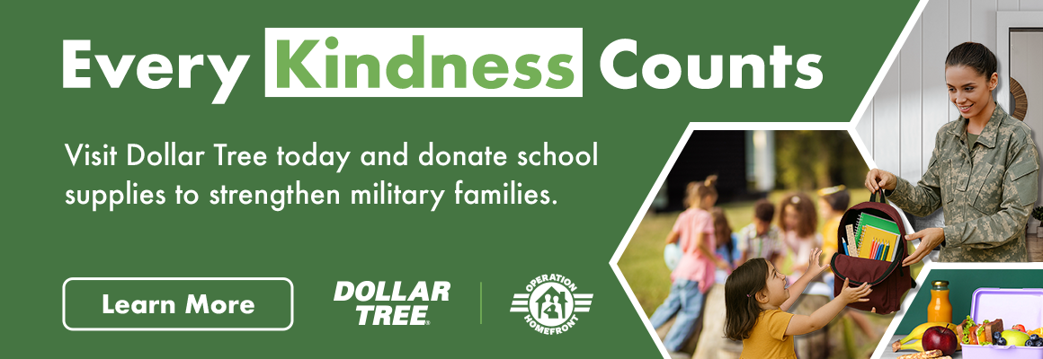 "Supply Them with Kindness. Visit Dollar Tree today and donate school supplies to  strengthen military families"
