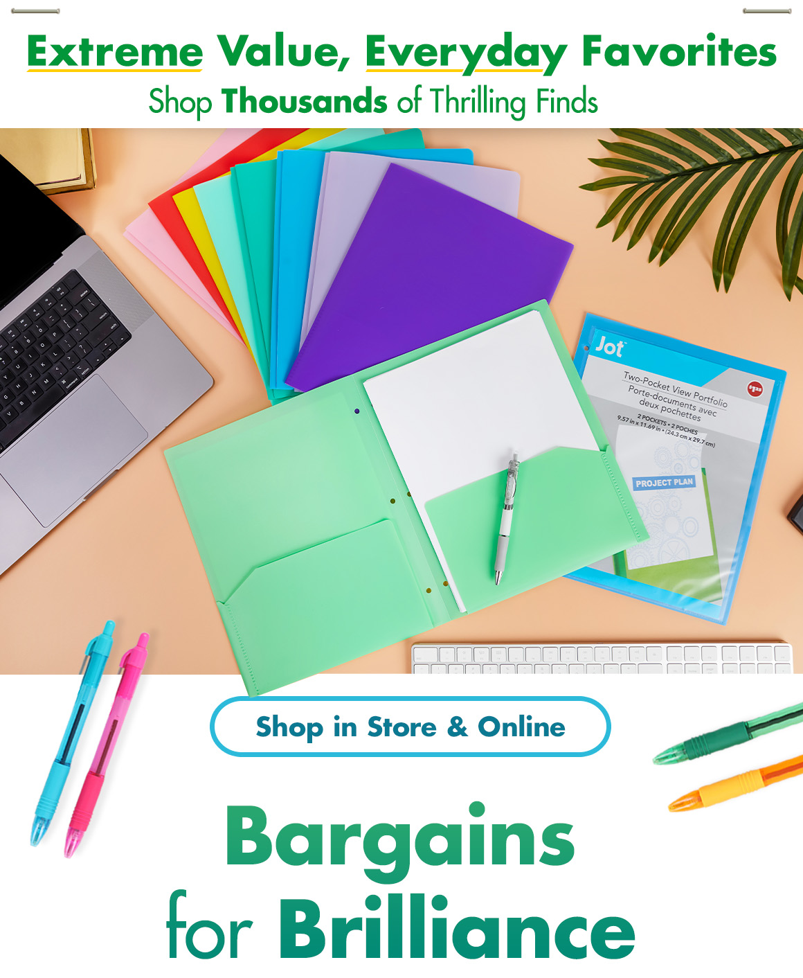 "Extreme Value, Everyday Favorites. Shop thousands of Thrilling Finds" and a laptop, keyboard, multicolor pocket folders and a headline saying "Bargains for Brilliance"