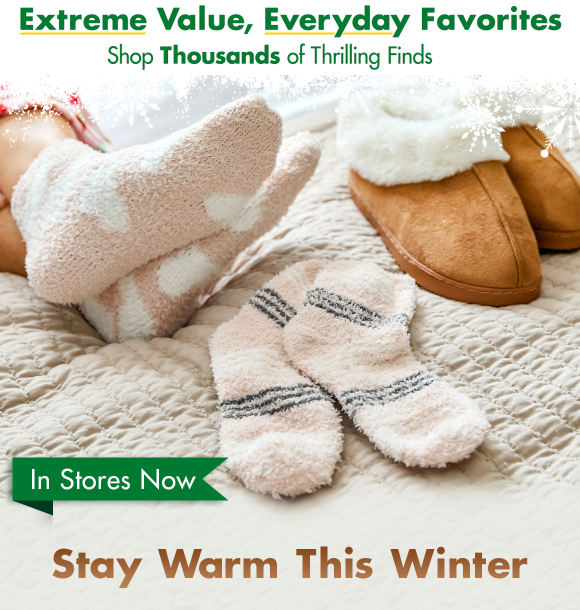 "Extreme Value, Everyday Favorites. Shop thousands of Thrilling Finds" and a picture of socks and winter slippers with a headline saying "Stay Warm this Winter"