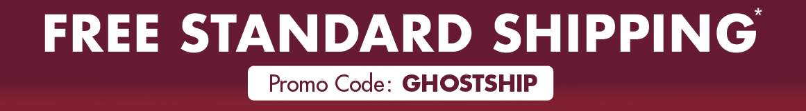 Free Standard Shipping *Restrictions Apply. Standard Shipping up to $50. See site for details.