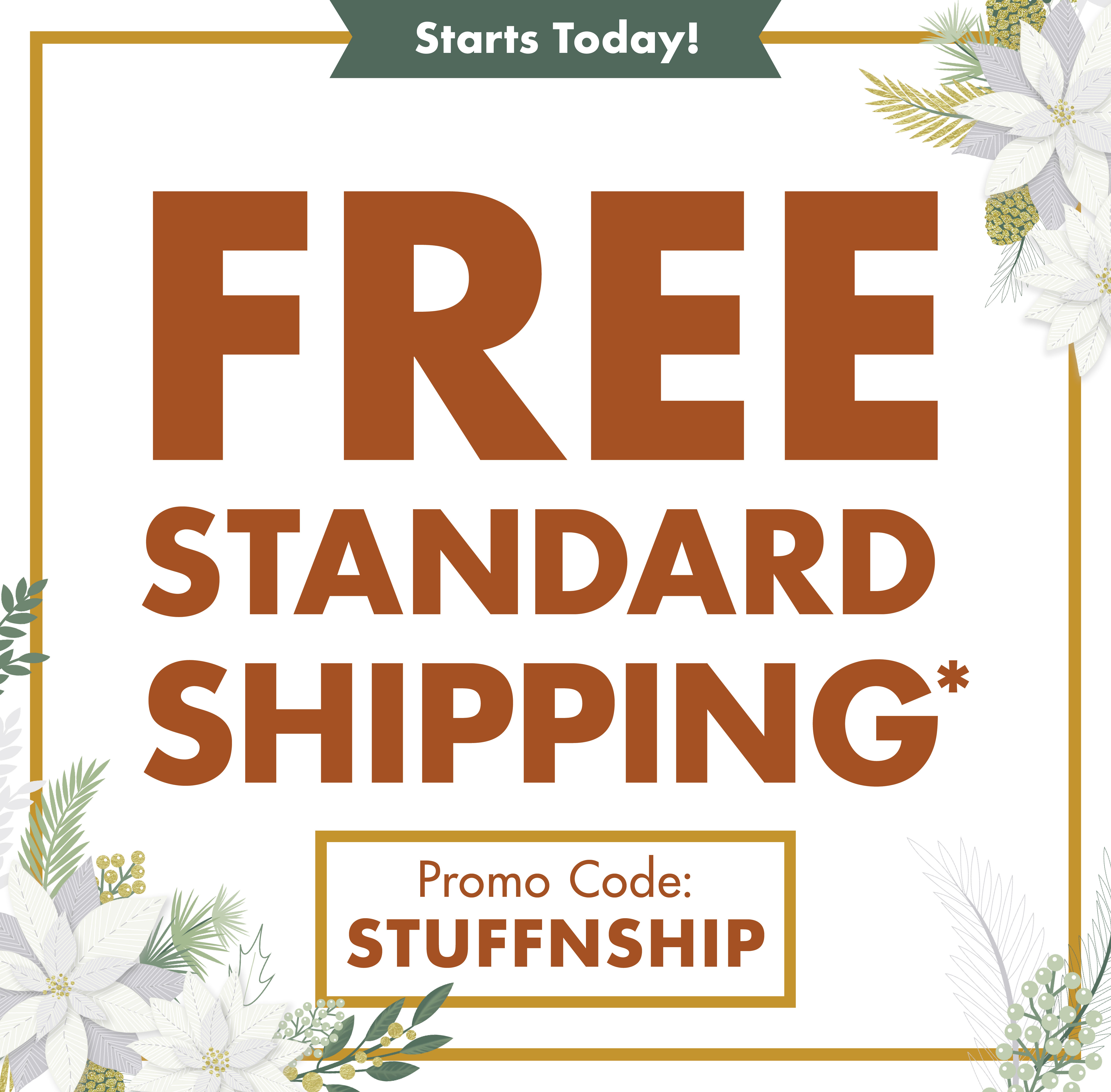 Enjoy free standard shipping on orders up to $50 with code STUFFNSHIP. Ends 11/9/25. Restrictions apply.