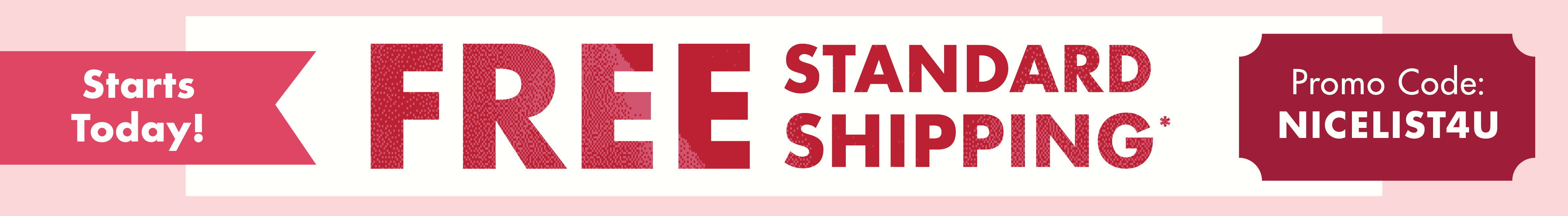 Enjoy free standard shipping on orders up to $50 with code NICELIST4U. Ends 12/10/25. Restrictions apply.