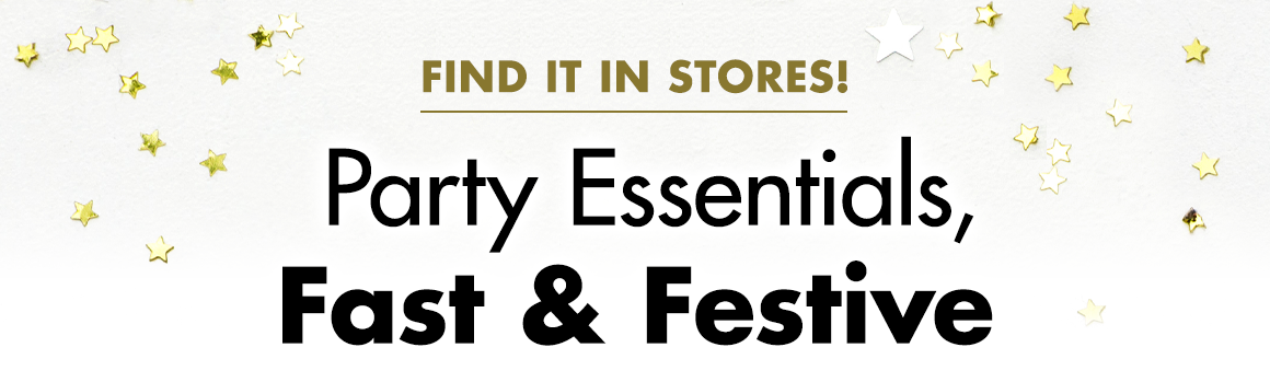 Headline Party Essentials, Fast & Festive on a white background with gold and silver star confetti