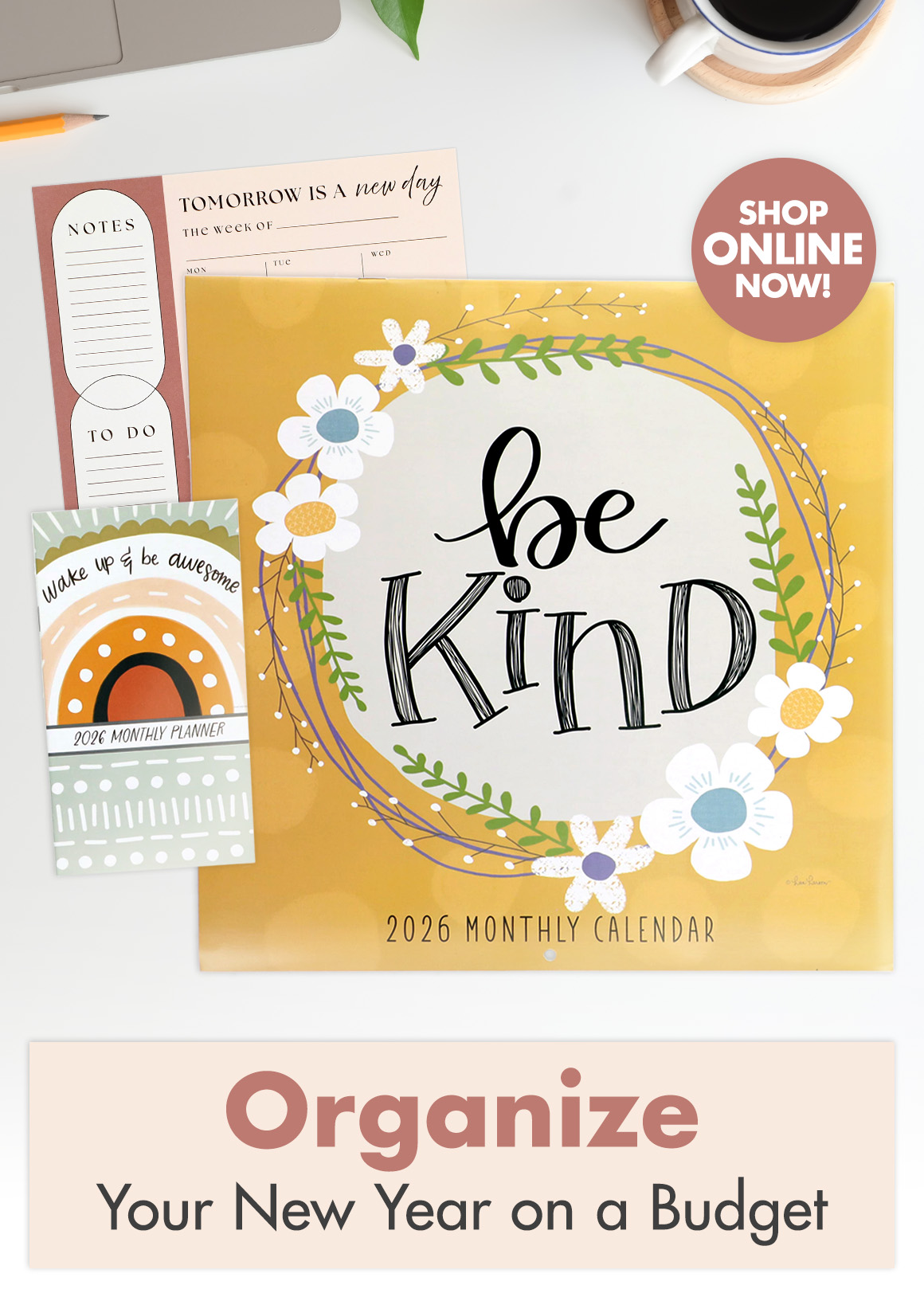 Headline Organize Your New Year on a Budget and an image of a 2026 calendar, 2026 planner, and to do lists on a desktop