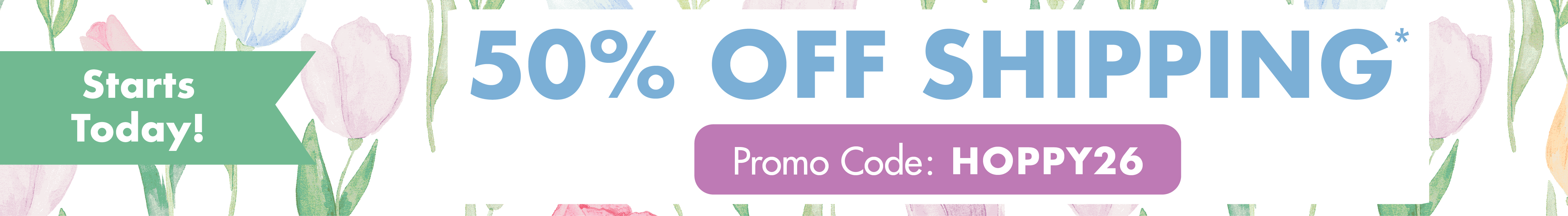 Enjoy 50% off shipping with code HOPPY26. Ends 02/12/26. Restrictions apply.