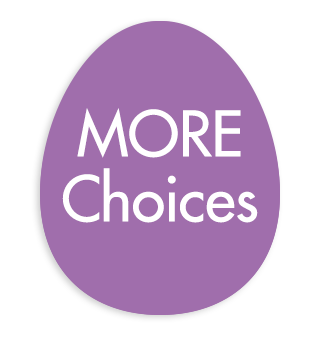 MORE Choices