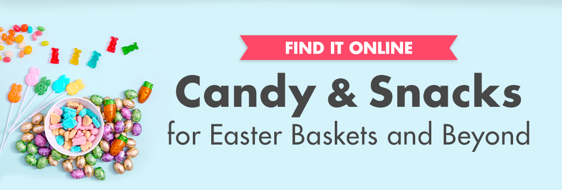 Headline: Candy & Snacks for Easter Baskets and Beyond