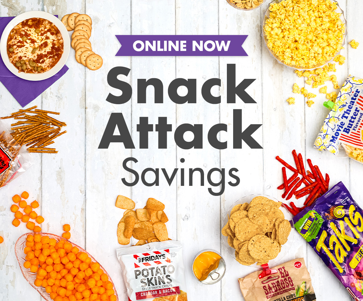 Headline: Snack Attack Savings and an image of snack food on a table