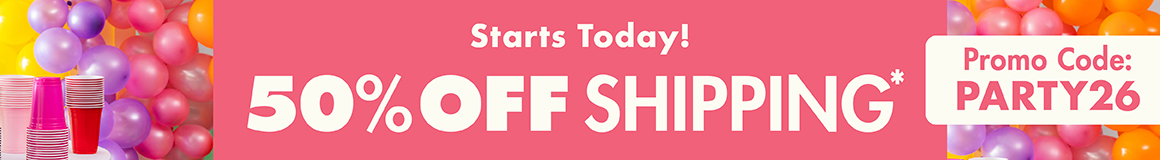 50% off shipping*. Promo Code: PARTY26. *Restrictions apply; see website for details. Ends 04/16/26
