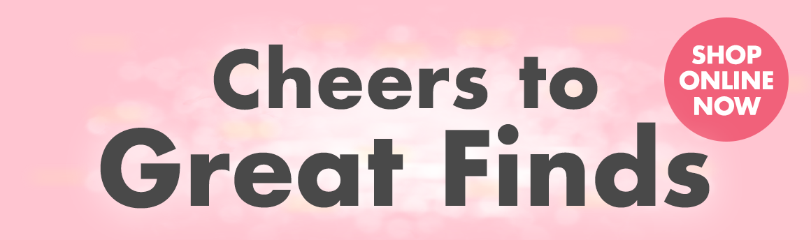 Headline: Cheers to Great Finds