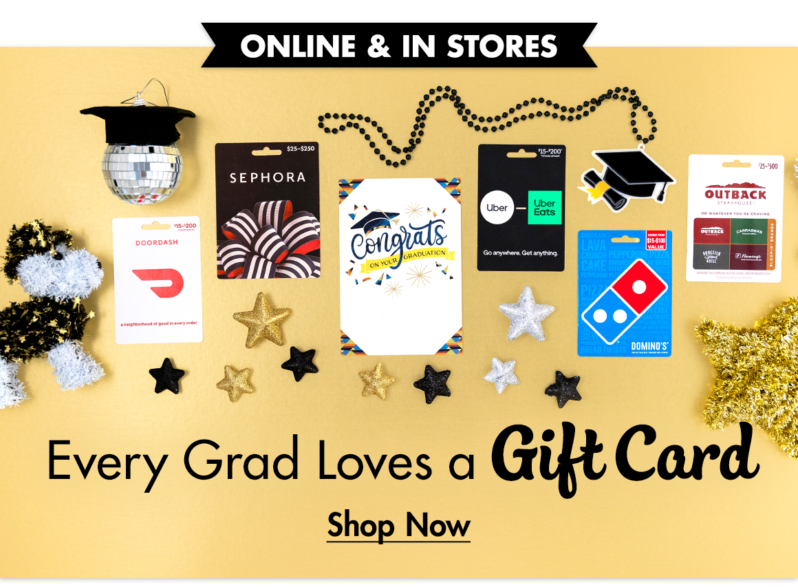 Headline: Every Grad Loves a Gift Card and an image of gift cards from various stores on a table next to a greeting card and graduation celebration materials