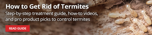 Termite Guide How to Get Grid of Termites - Step-by-Step treatment guide, how-to videos, and product
