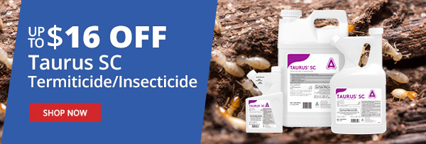 UP TO $16 OFF Taurus SC Termiticide/Insecticide - Available in 20 oz, 78 oz & 2.5 gal - Shop Now