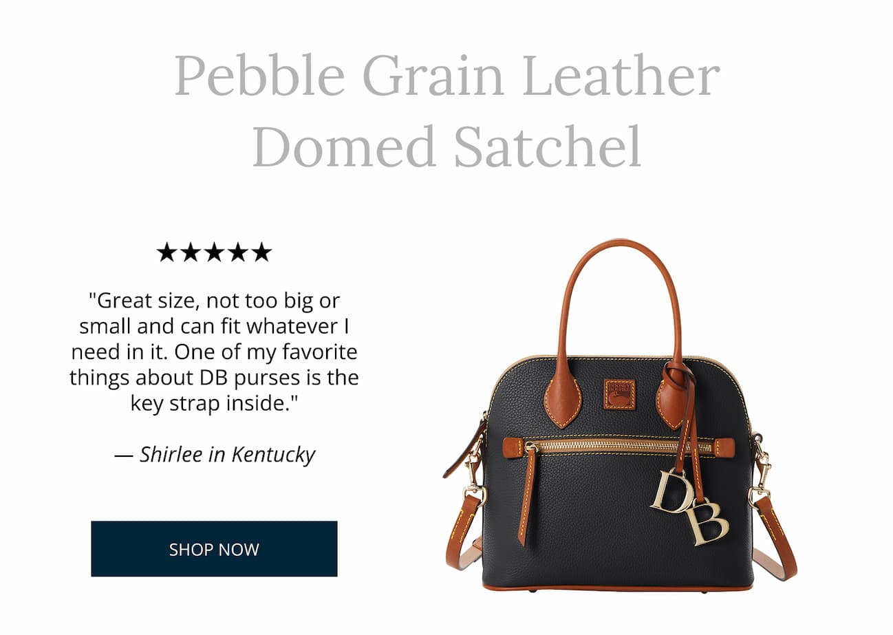 Pebble Grain Domed Satchel