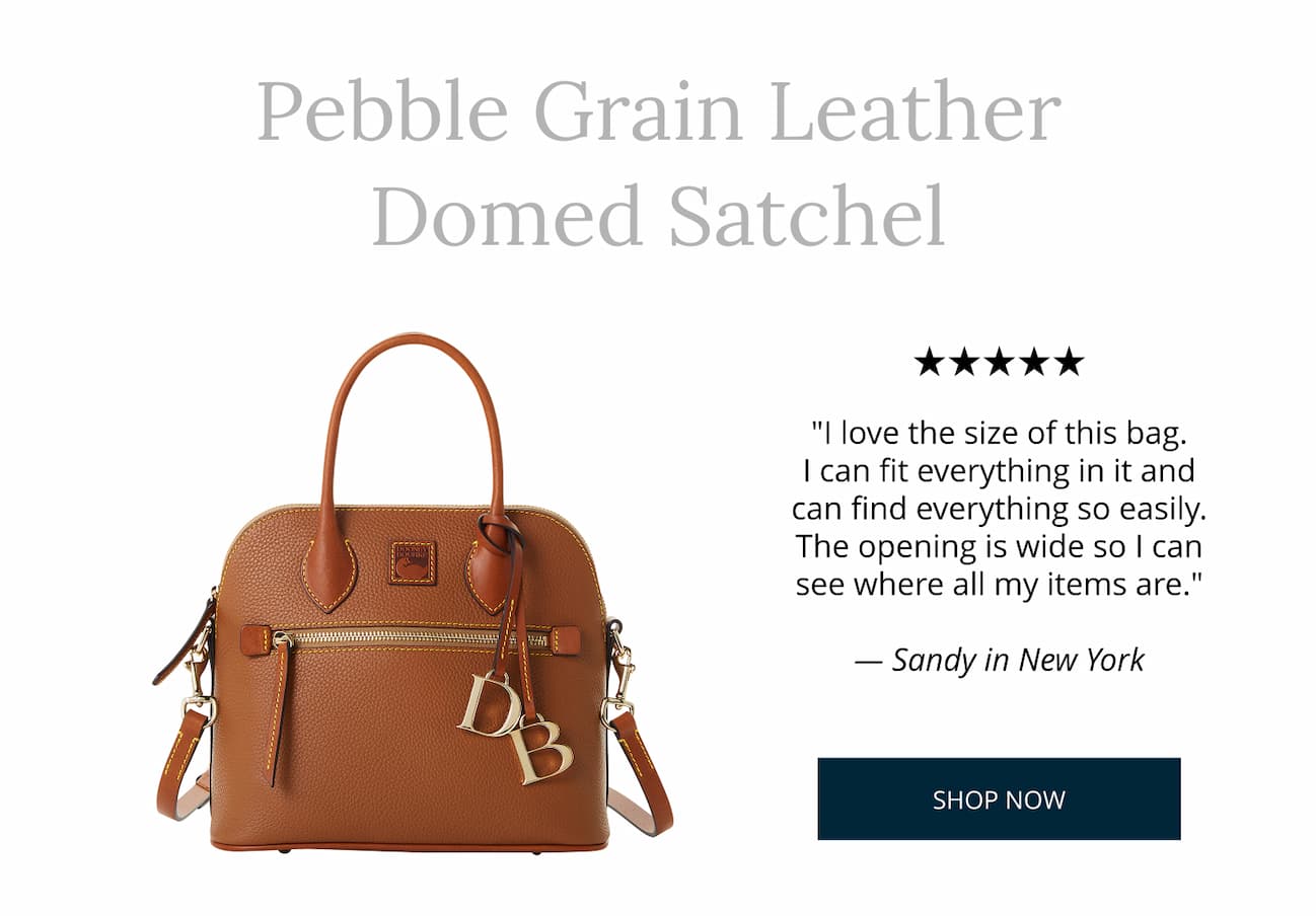 Pebble Grain Domed Satchel