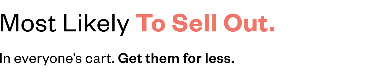 Most Likely To Sell Out