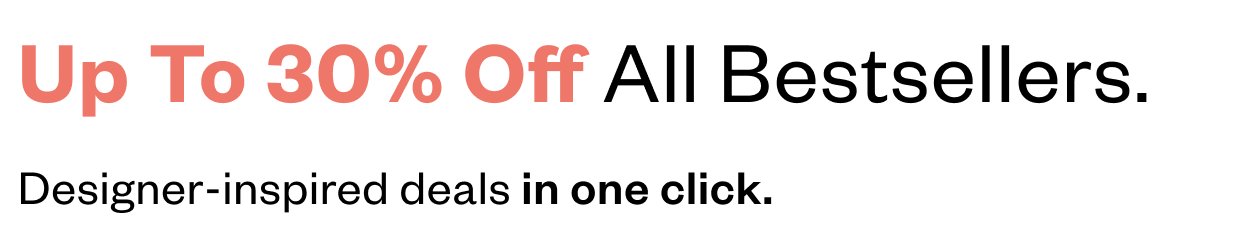 Up To 30% Off All Bestsellers