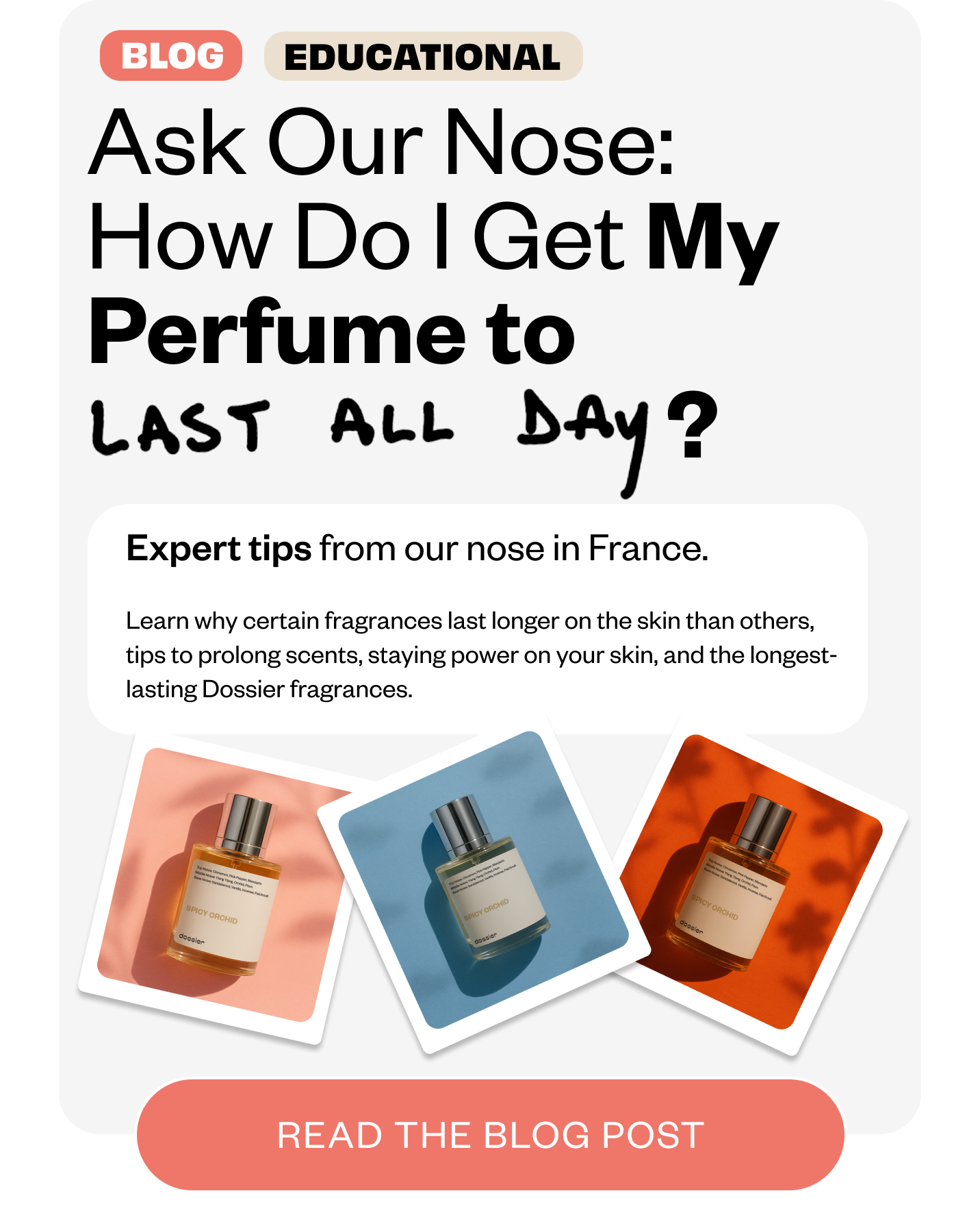Blog: Ask Our Nose: How Do I Get My Perfume to Last All Day?
