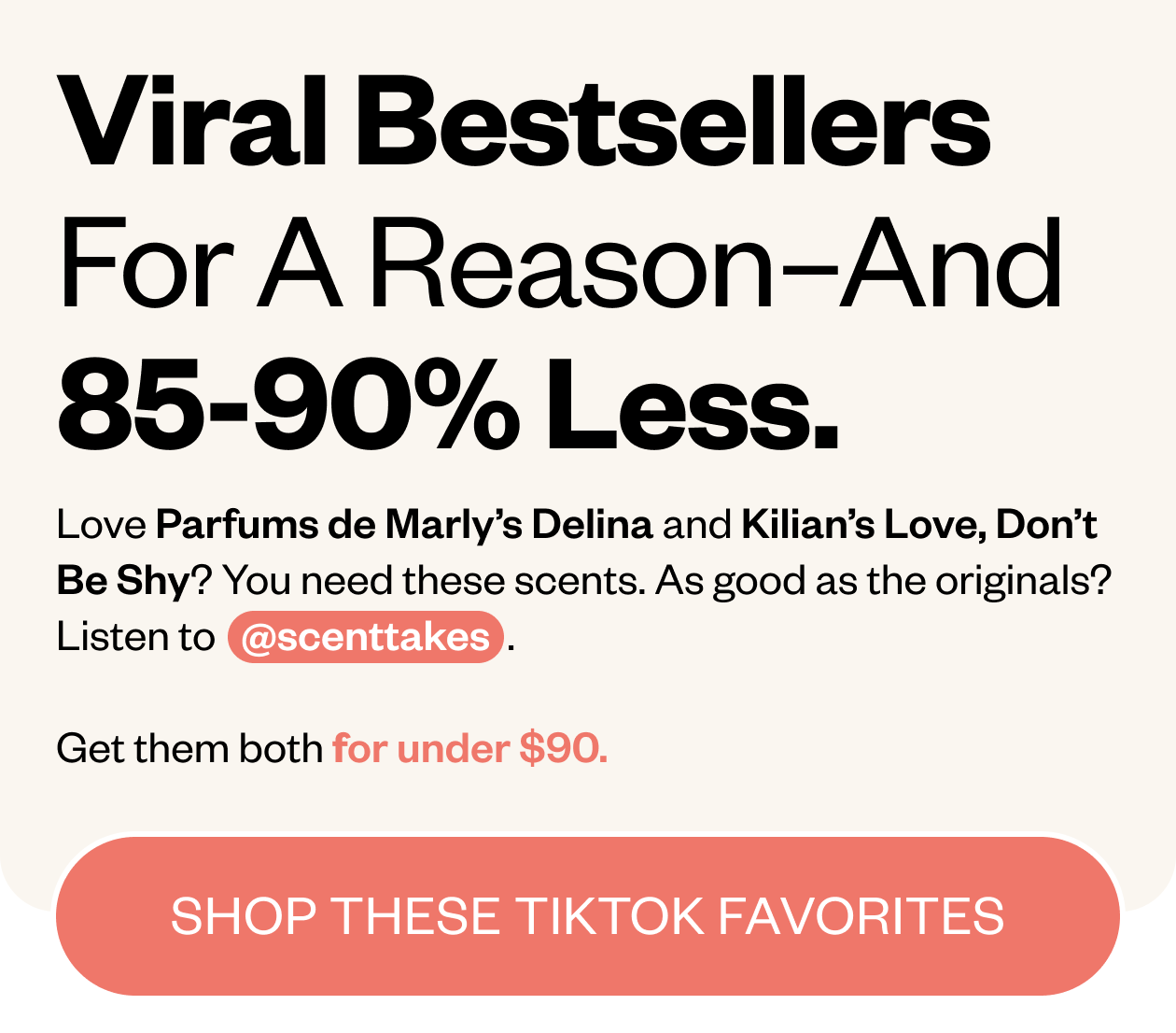 Love Parfums de Marly's Delina and Kilian's Love, Don't be Shy. You need these scents. Shop these Tiktok favorites