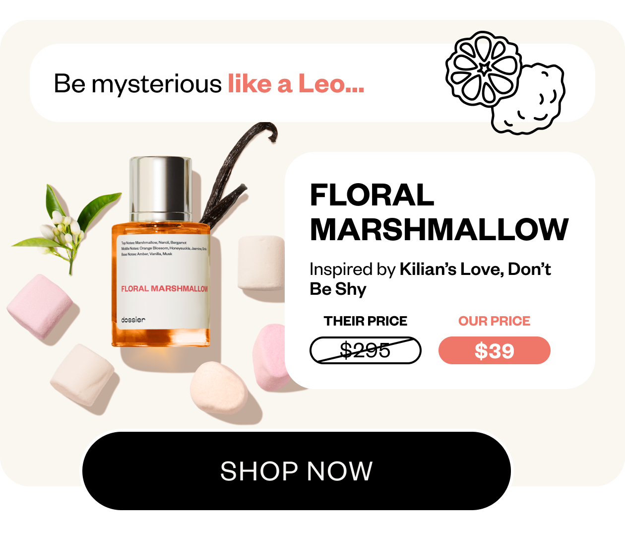 Be mysterious like a Leo: Floral Marshmallow