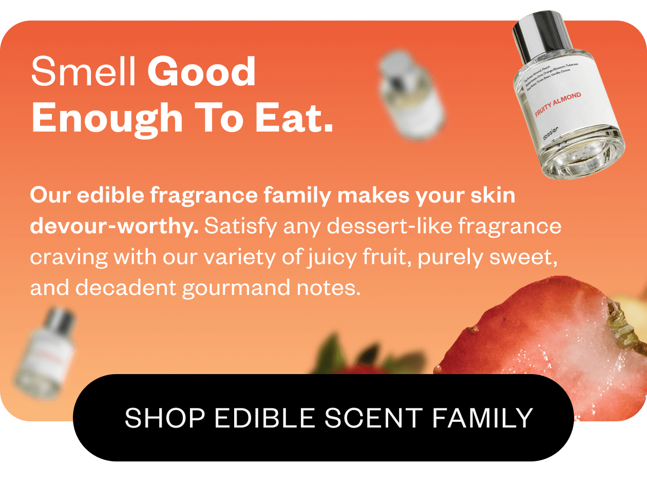 Smell Good Enough to Eat - Shop Gourmand Scents
