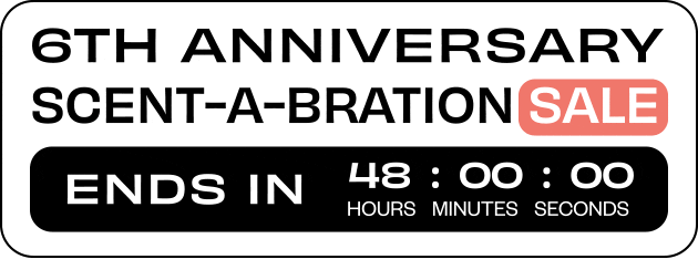 6th Anniversary Scent-A-Bration Sale - Up to 50% off ends in 48 hours