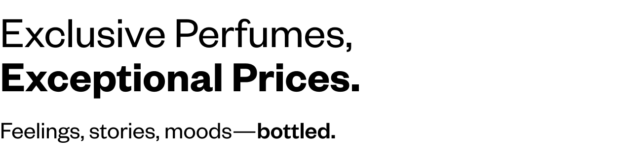 Exclusive Perfumes. Exceptional Prices. 