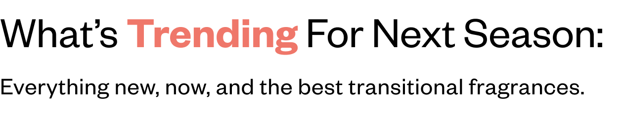 What's trending for next season: 