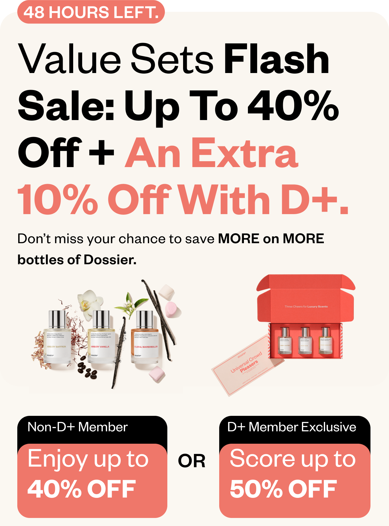 48 - Hours Left:  40% off value Sets Flash Sale + An Extra 10% Off with D+