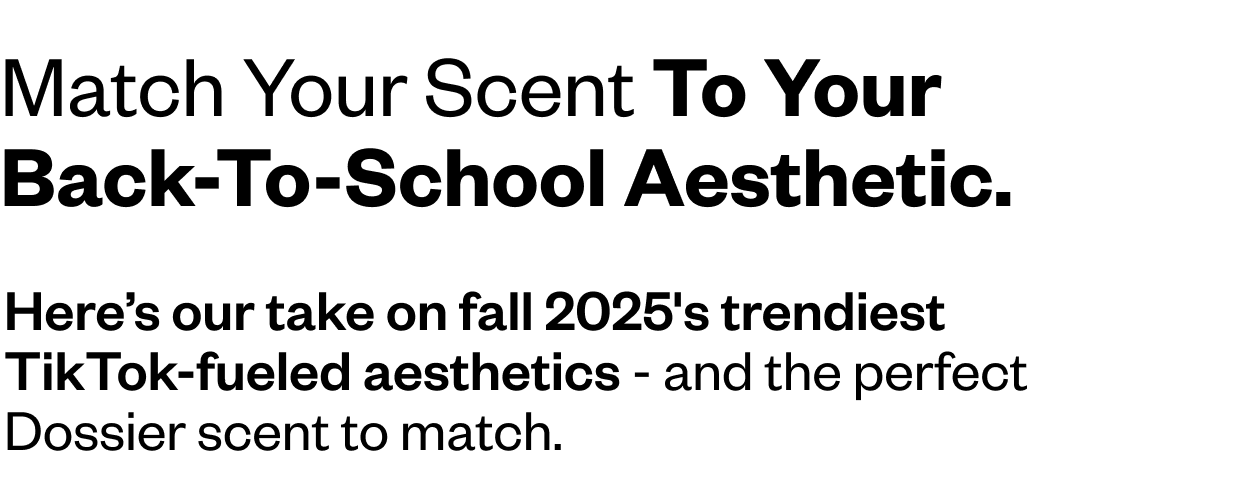 Match Your Scent To Your Back-To-School Aesthetic