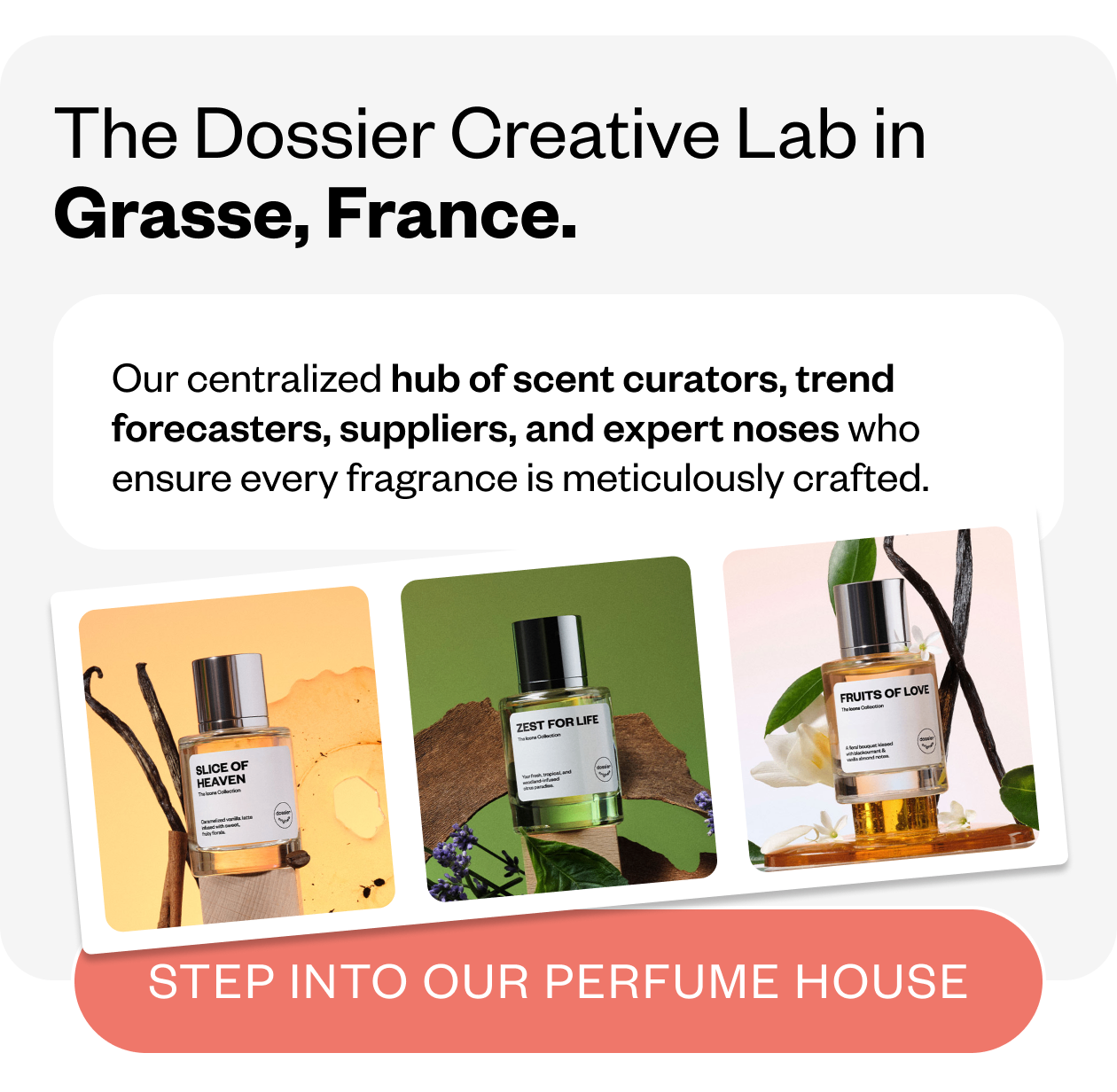 Step into our Perfume House