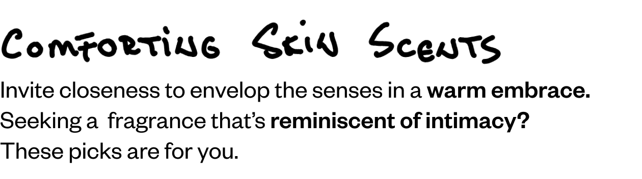 Comforting Skin Scents