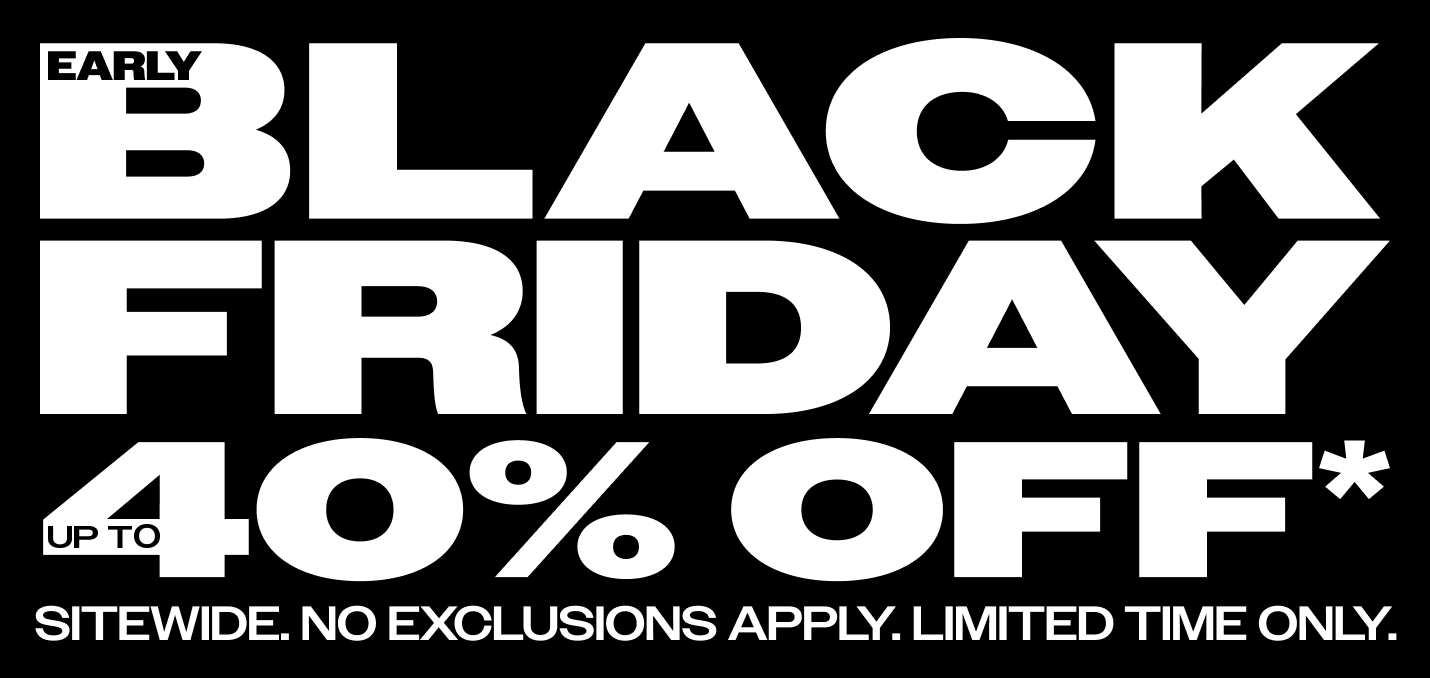 Up to 40% Off: Early Black Friday Sale