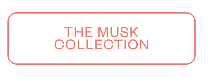 the Musk Collection