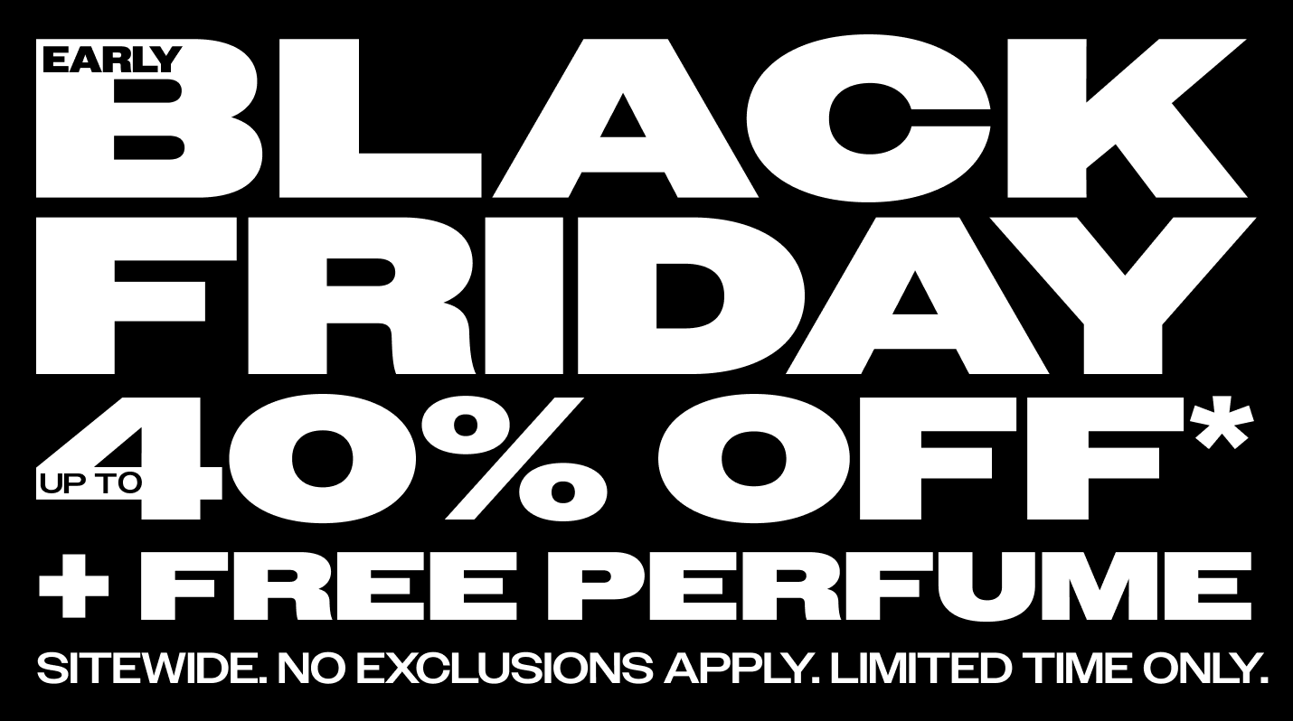 Early Black Friday: Up to 40% Off + Free perfume with 8+ Items