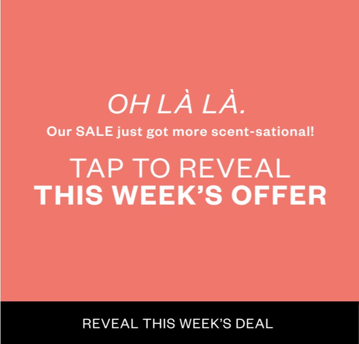 Our sale got even more scent-sation. Click to see reveal this weeks deal. 