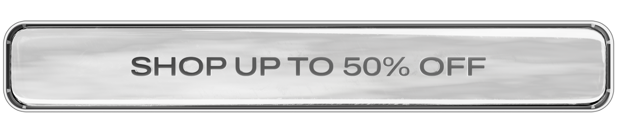 Shop up to 50% OFF