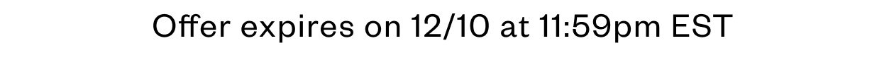 Expires on 12/10 at midnight