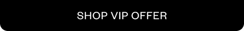 Shop VIP Offer