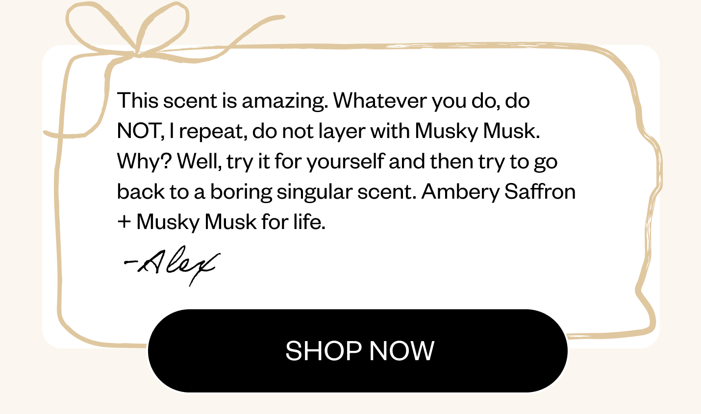 Ambery SAffron + Musky Musk for Life!
