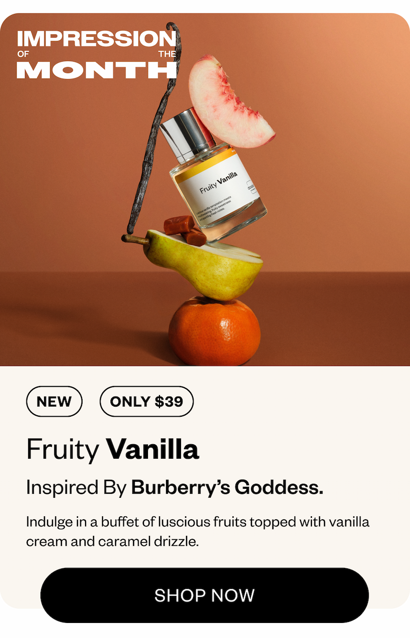 NEW Fruity Vanilla - Inspired by Burberry's Goddess