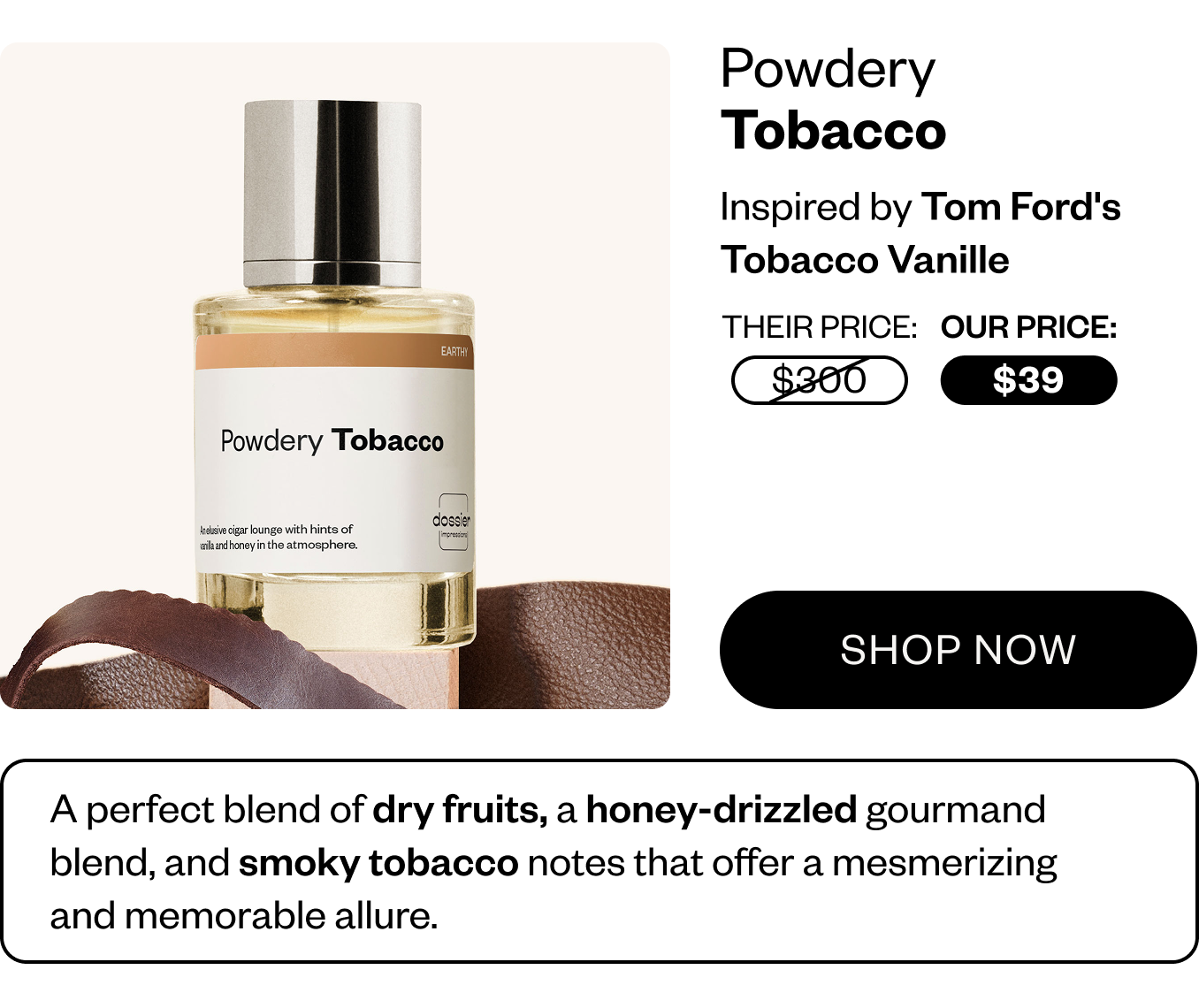 Powdery Tobacco: Inspired by Tom Ford's Tobacco Vanille