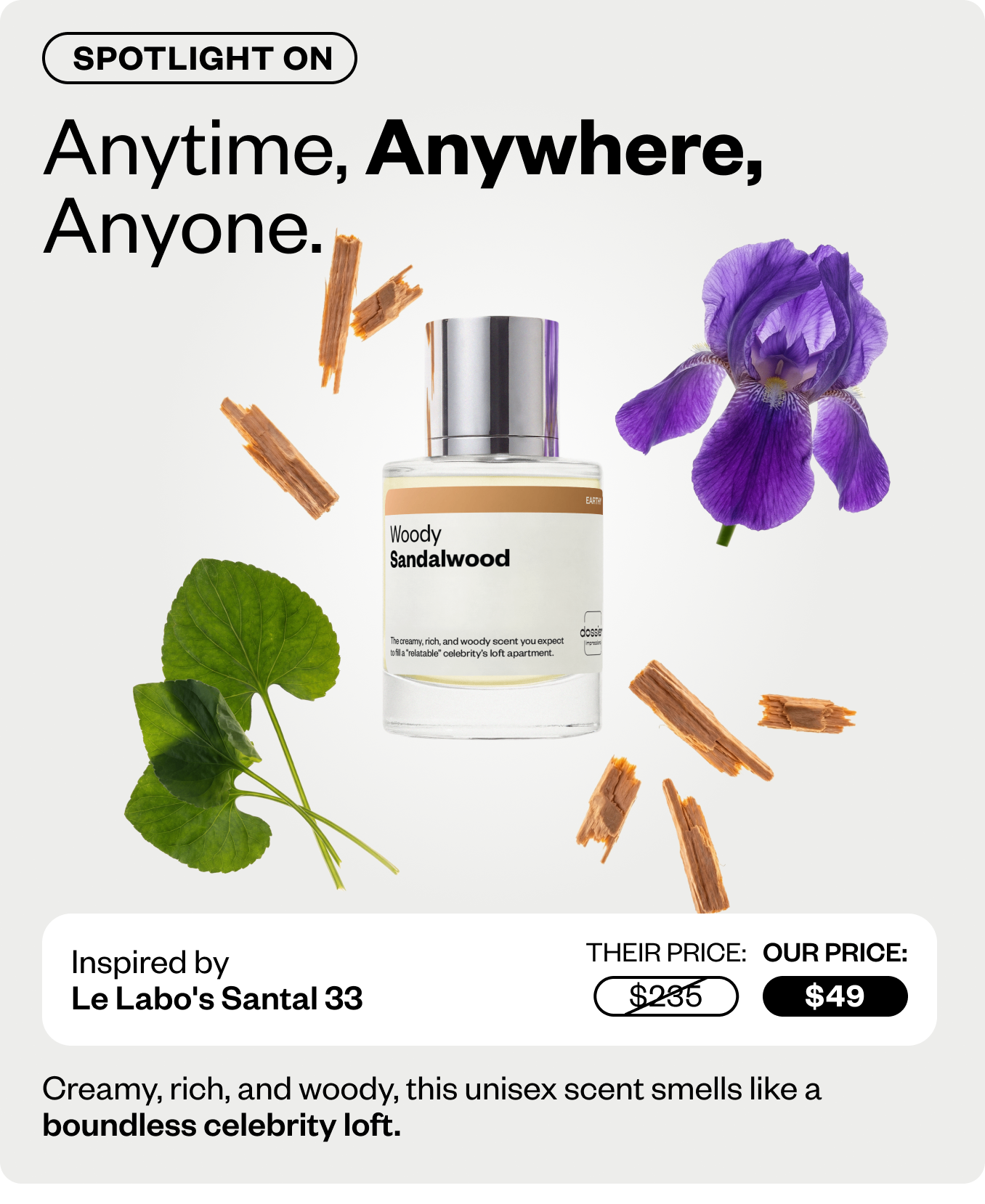 Spotlight on: Anytime, Anywhere, Anyone: Woody Sandalwood