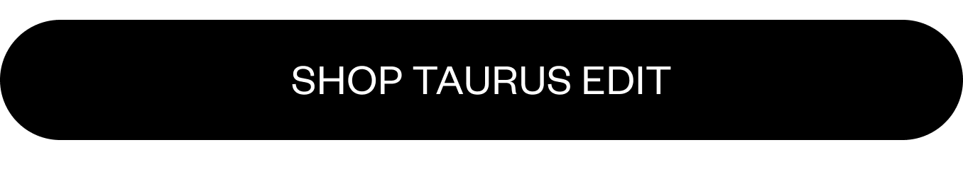Shop Taurus Edit