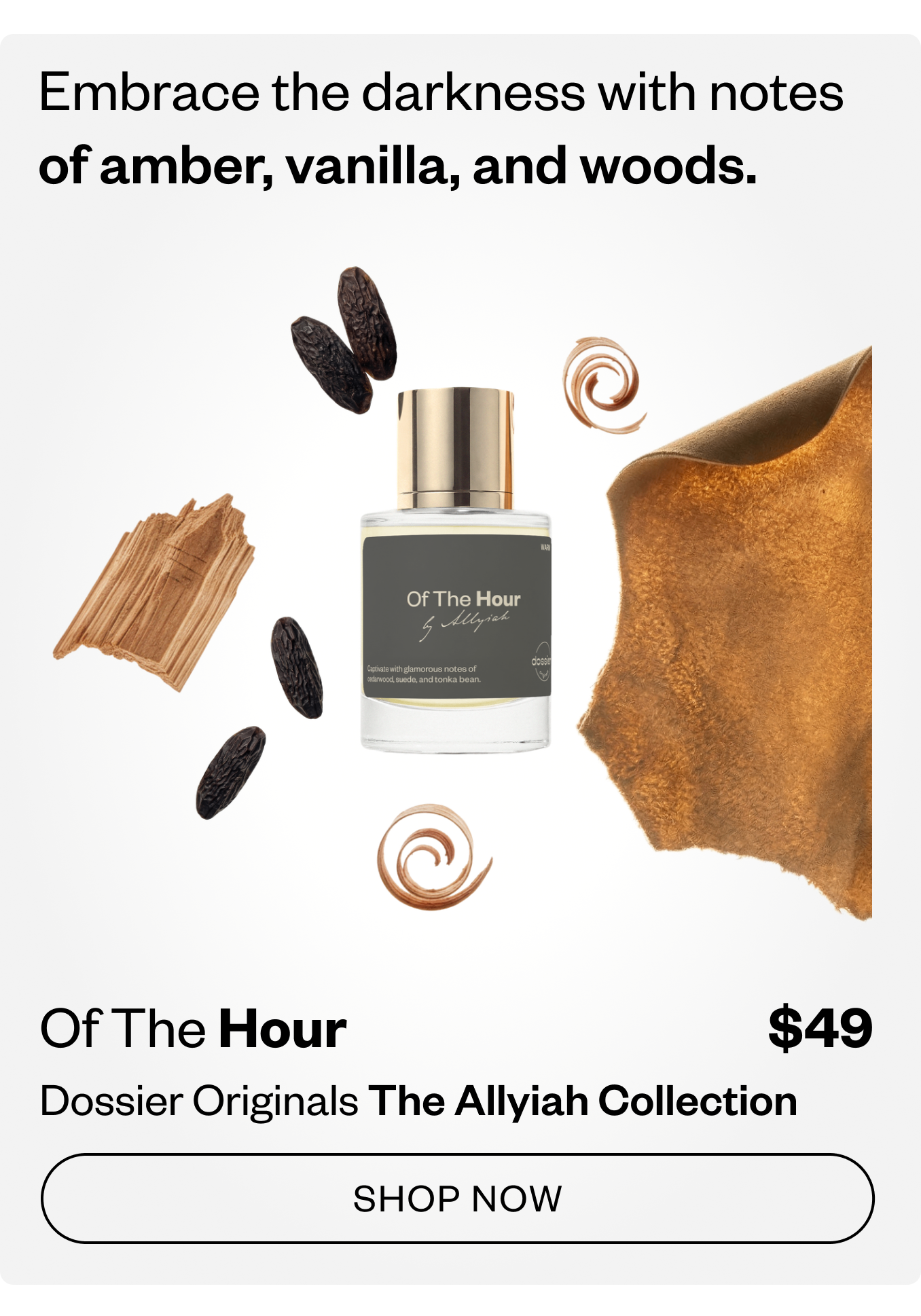 Embrace darkness with notes of amber, vanilla, and woods