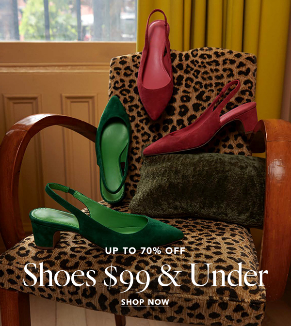 Up to 70% Off: Shoes $99 & Under