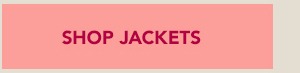 Shop Jackets