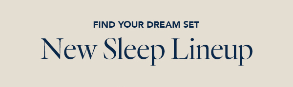 New Sleep Lineup